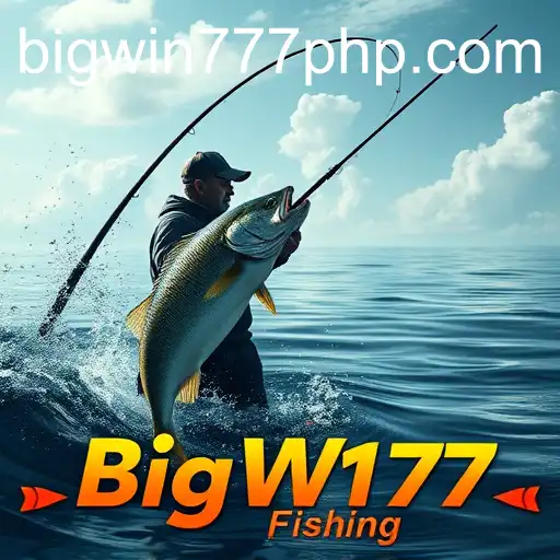 The Art of Fishing: A Deep Dive into BigWin777