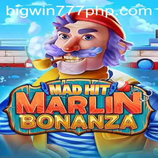 Exploring the Thrills of MadHitMarlinBonanza: Dive into BigWin777 for an Unforgettable Gaming Experience