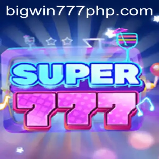 Exploring the Thrilling World of Super777 and BigWin777